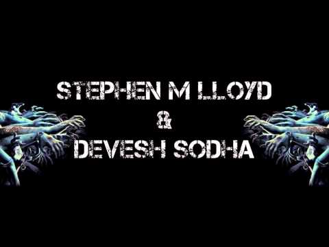Stephen M Lloyd & Devesh Sodha-Leave Us Alone