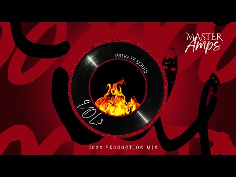Private Souls Vol 3. (100% Production Mix)