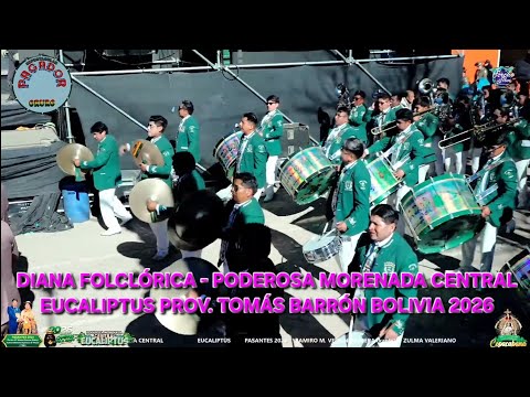 SPECTACULAR PAGADOR DIANA FOLCLÓRICA POD.MORENADA CENTRAL EUCALIPTUS PROV. TOMÁS BARRÓN BOLIVIA 2026
