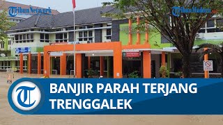 Banjir Parah Terjang Sejumlah Wilayah di Trenggalek, Pusat Kota dan Rumah Sakit Terendam