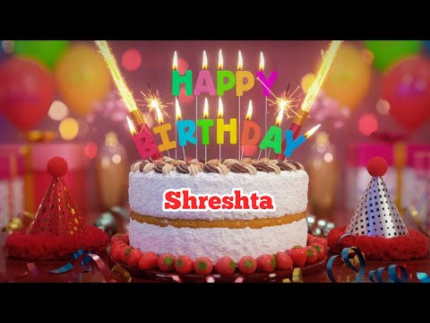 Shreshta - Happy Birthday song || Happy Birthday To You Song