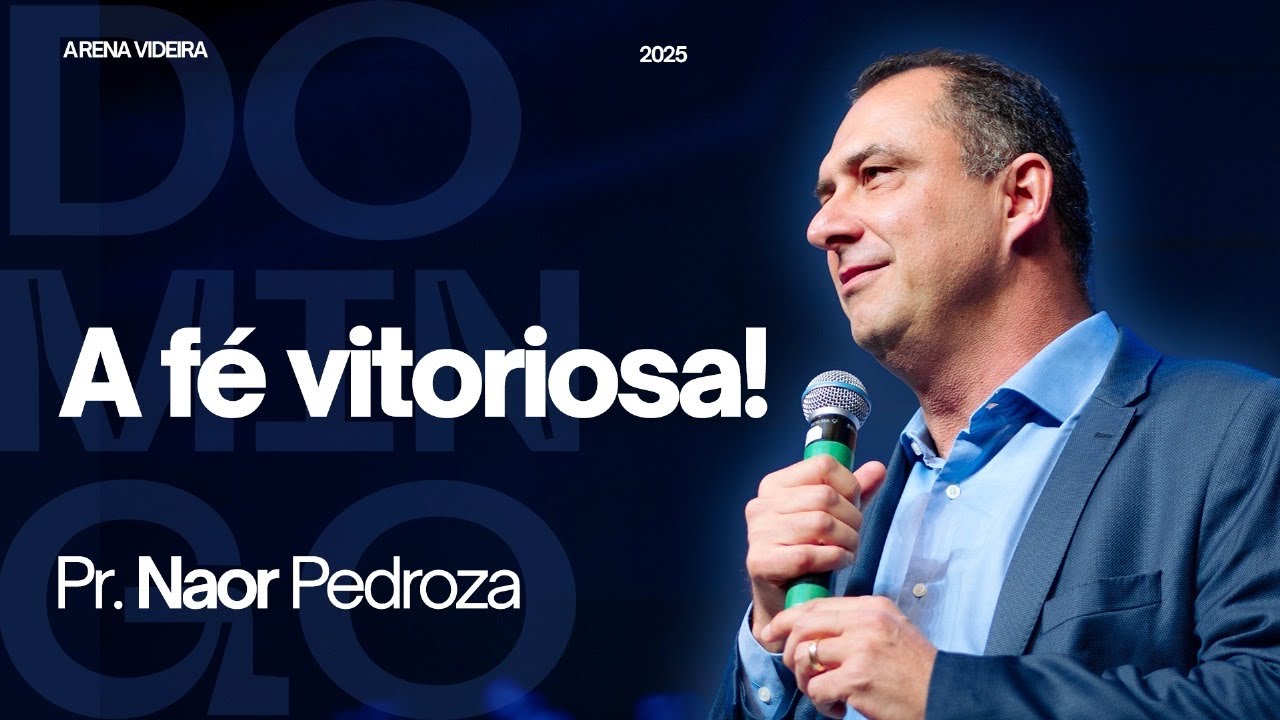 A FÉ VITORIOSA | Pr Naor Pedroza | Culto noite 19/01/25 | #videira  #devocional