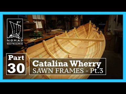 Building the Catalina Wherry - Part 30 - Why frame this boat in such a weird way?
