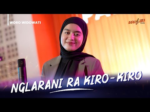 WORO WIDOWATI - NGLARANI RA KIRO KIRO ( Official Music Video )