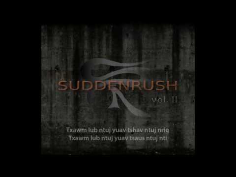 Suddenrush - Txog Ib Txhim (Official Lyrics Video)