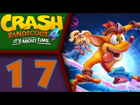 Crash Bandicoot 4: It's About Time playthrough pt17 - The FINAL Stage! Or Is It???