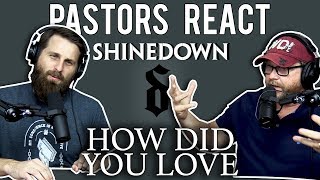 Shinedown &quot;How Did You Love&quot;// Pastors Reaction // Guest Dr. Danny Purvis