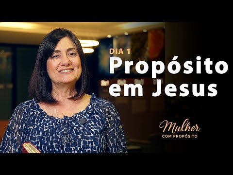 Propósito em Jesus I Jornada Mulher com Propósito com Telma Brenha (DIA 1)