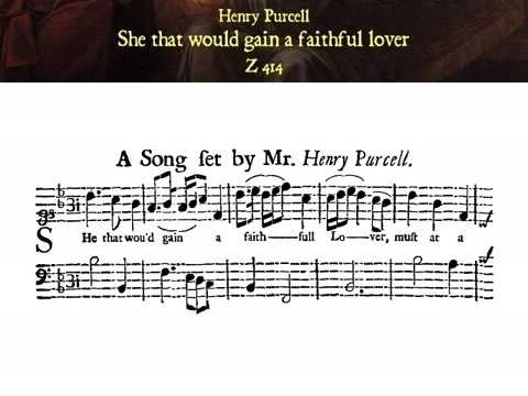 She That Would Gain.... Henry Purcell