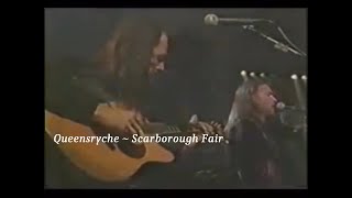 Queensrÿche ~ Scarborough Fair (MTV Unplugged) ~ 1992 ~ Live Video, In New York