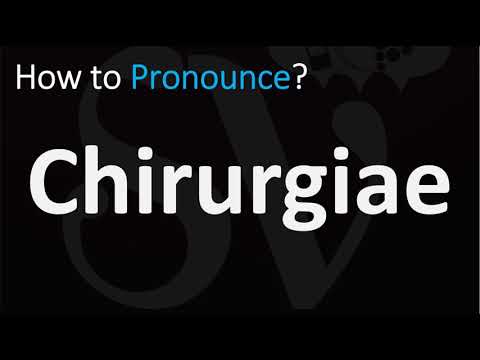 How to Pronounce Chirurgiae? (CORRECTLY)