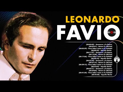 LEONARDO FAVIO SUS MÁS HERMOSAS CANCIONES ~ GRANDES ÉXITOS, SUS MEJORES CANCIONES 70s, 80s