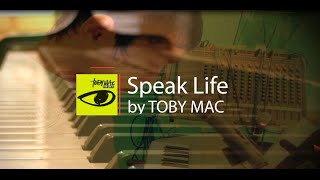 Speak Life by TOBY MAC (Piano Instrumental)