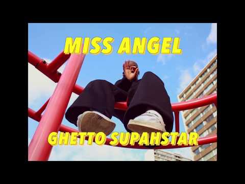 MISS ANGEL - Ghetto Supahstar