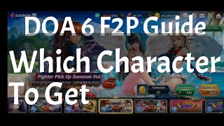 Which DOA 6 Characters to Get | F2P Guide | Dead or Alive SS vs Collab | King of Fighters All Star
