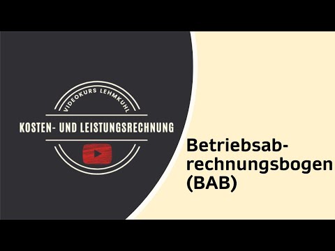 KLR Folge 7 - Der Betriebsabrechnungsbogen (BAB)