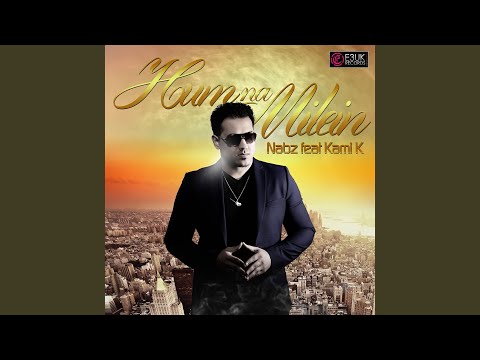 Hum Na Milein (feat. Kami K)