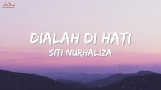 Download lagu Siti Nurhaliza - Dialah Di Hati |  Lyric Video | HD mp3