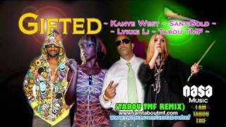 Gifted (Nasa Music / TMF Remix)  Kayne West, Tabou TMF, Santigold, Lykke Li