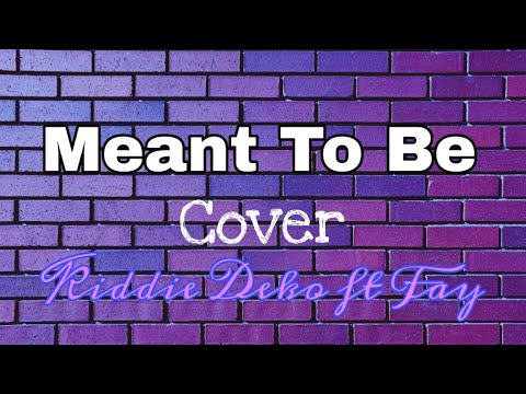Meant To Be - Ber & Charlie Oriain \ Cover by Kiddie Deko ft Fay