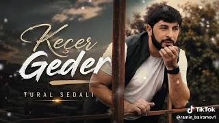 Tural Sedalı kecer  Geder 2026 Yenı Resmi Musiqi Klip 