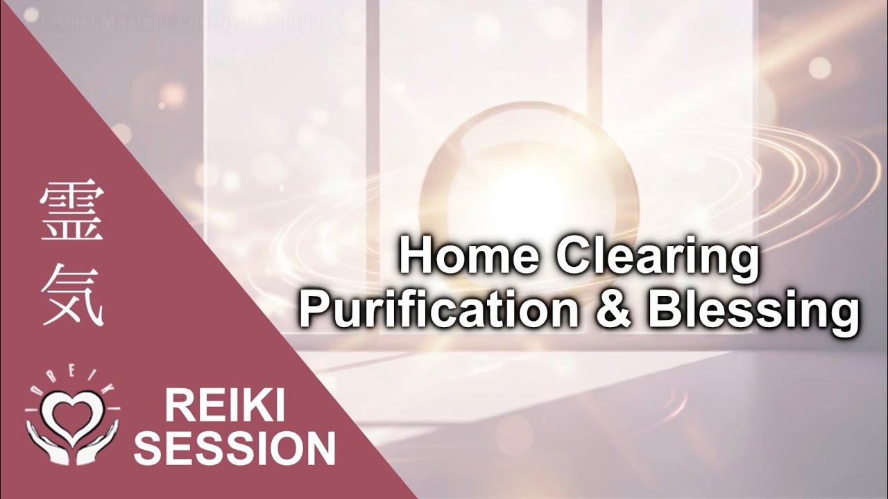 Reiki Home Purification • Living Space Energy Clearing & Blessing • Spiritual Cleanse & Room Harmony