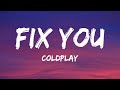 Coldplay - Fix You (Lyrics) 1 Hour Version