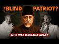 The Untold Story Of Maulana Abul Kalam Azad Raftartv