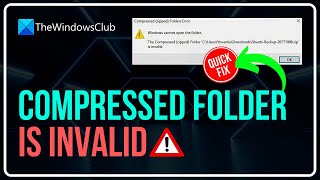 The compressed (zipped) folder is invalid [Fix]