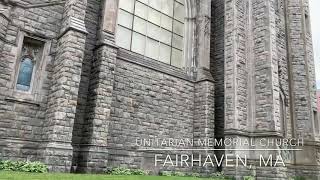 Unitarian Memorial Church, 1904 ~ an architectural journey in Gothic Design, Fairhaven Ma.