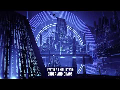 iFeature & Killin' Void - Order and Chaos | Subsidia