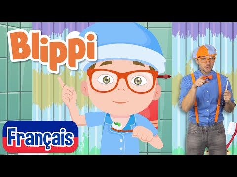 Blippi en français - Chanson brosse à dents | Vidéos éducatives pour les enfants