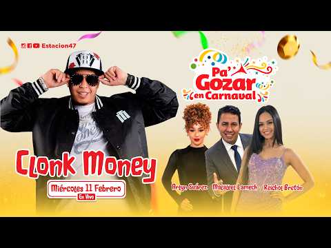 Pa’ Gozar en Carnaval | Miércoles 11 de Febrero 2026 | Clonk Money