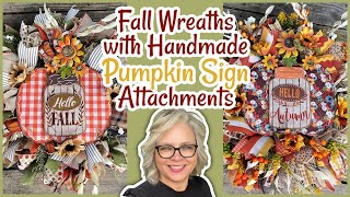 Fall Wreaths 🍂 with Handmade Pumpkin Sign Attachments
