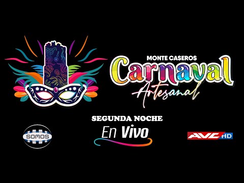 CARNAVAL ARTESANAL DEL PAÍS 2026 - SEGUNDA NOCHE