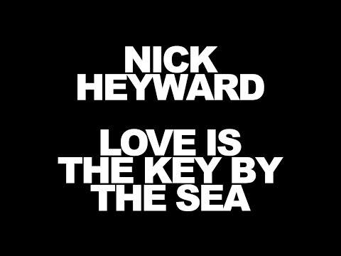Video thumbnail for Love Is the Key by the Sea