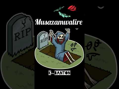 K~Banton    Musazamwalire