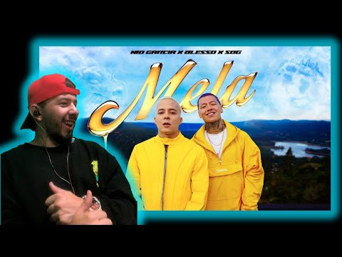 REACCION NIO GARCIA, BLESSD & SOG - MELA (REACCION)