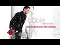 Michael Buble - Have Yourself A Merry Little Christmas Michael Buble - Have Yourself A Merry Little Christmas