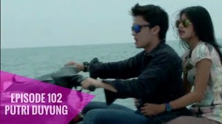 Download lagu Putri Duyung - Episode 102 mp3