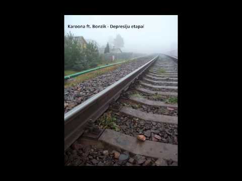Karoona ft. Bonzik - Depresiju etapai