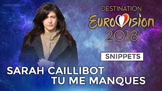 SNIPPETS | Sarah Caillibot - Tu me manques (Destination Eurovision) | Eurovision