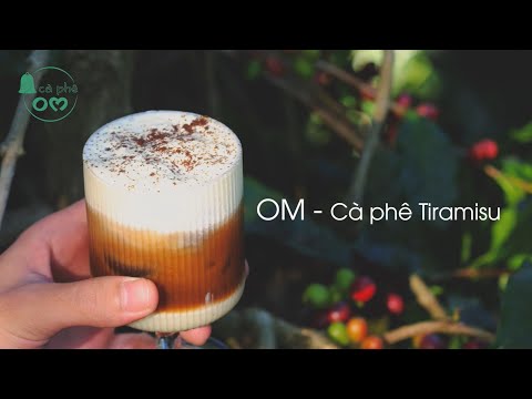OM - Cà Phê Tiramisu