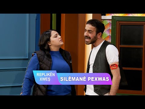 REPLIKÊN XWEŞ - SILÊMANÊ PEXWAS