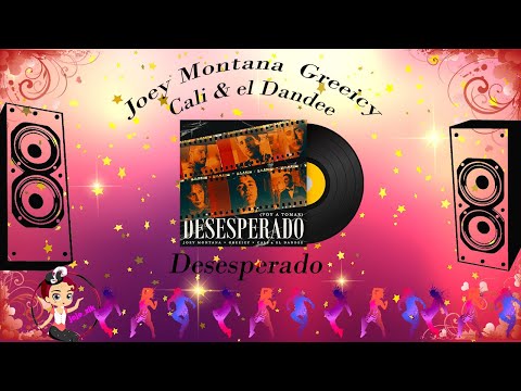 Desesperado - Joey Montana, Greeicy, Cali Y El Dandee Lyrics