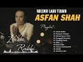 BEST SONG OF ASFAN SHAH 2022 KOLEKSI LAGU TERBAIK ASFAN SHAH 2022 ASFAN SHAH PLAYLIST 2022