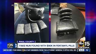 PCSO: Woman disguised as nun arrested near Eloy for trafficking fentanyl