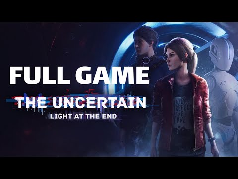 The Uncertain: Light At The End - Full Game Walkthrough 2023 (No Commentary)
