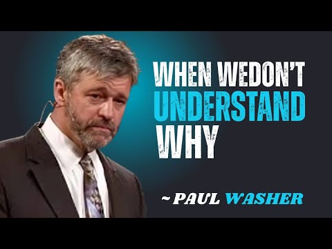 WHEN WE DON'T UNDERSTAND WHY~\\!! PAUL WASHER BEST MOTIVATION SPEECH!!#motivationspeech