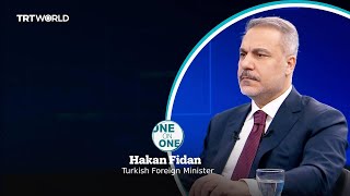 One on One with Turkish Foreign Minister Hakan Fidan